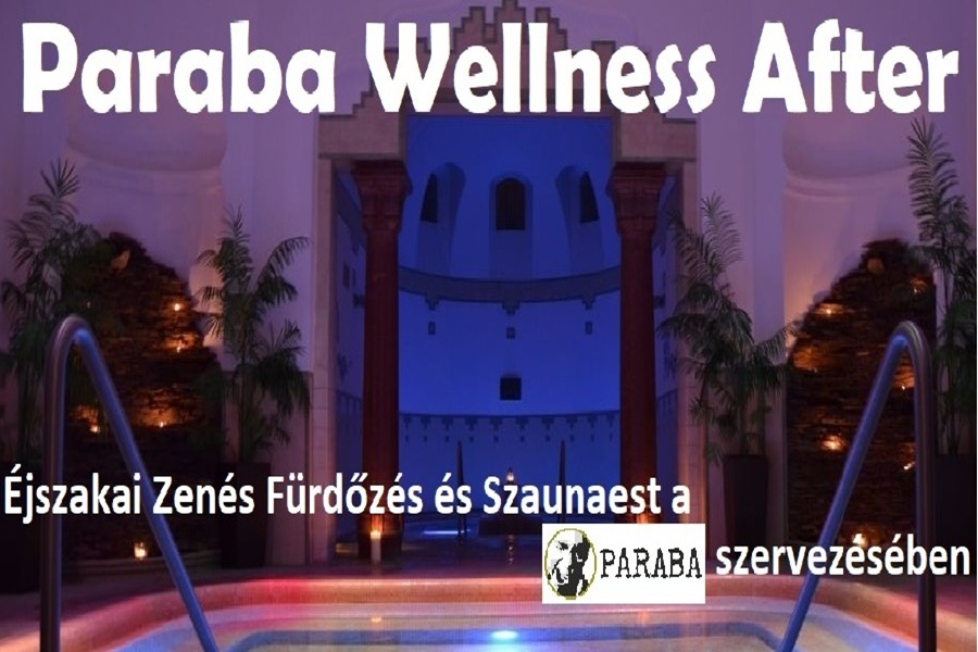 Paraba Éjszakai Zenés Fürdőzés és Szauna Est